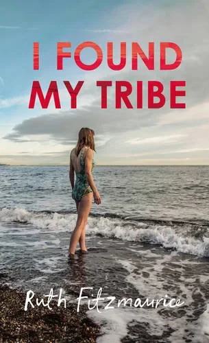 Coperta cărții "I Found My Tribe" de Ruth Fitzmaurice