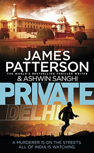 Coperta cărții "Private Delhi" de James Patterson, Ashwin Sanghi