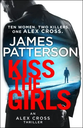 Coperta cărții "Kiss the Girls: (Alex Cross 2)" de James Patterson