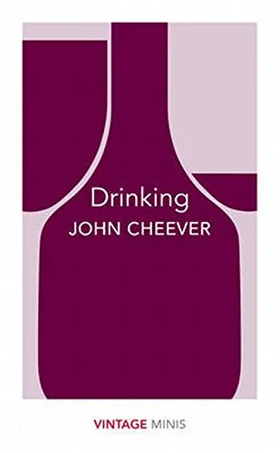 Coperta cărții "Drinking: Vintage Minis" de John Cheever
