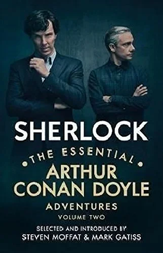Coperta cărții "Sherlock: The Essential Arthur Conan Doyle Adventures Volume 2" de Arthur Conan Doyle