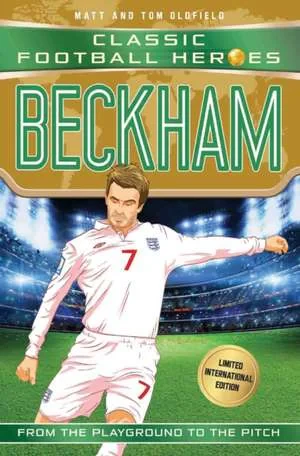 Coperta cărții "Beckham" de Matt &amp; Tom Oldfield