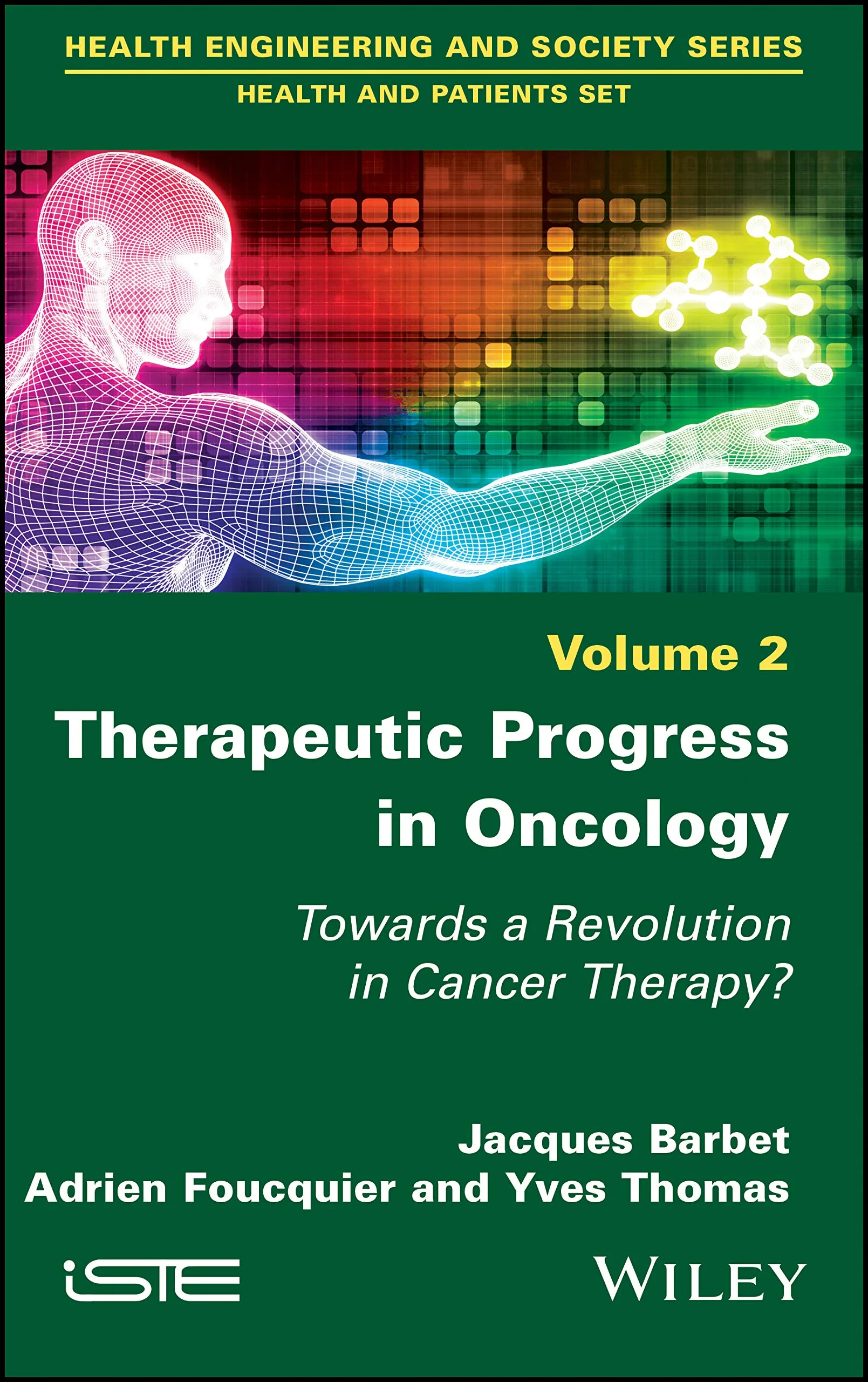 Coperta cărții "Therapeutic Progress in Oncology: Towards a Revolution in Cancer Therapy?" de Jacques Barbet, Adrien Foucquier, Yves Thomas