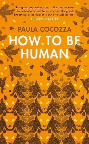 Coperta cărții "How to Be Human" de Paula Cocozza