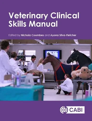 Coperta cărții "Veterinary Clinical Skills Manual " de Nichola Coombes, Ayona Silva-Fletcher