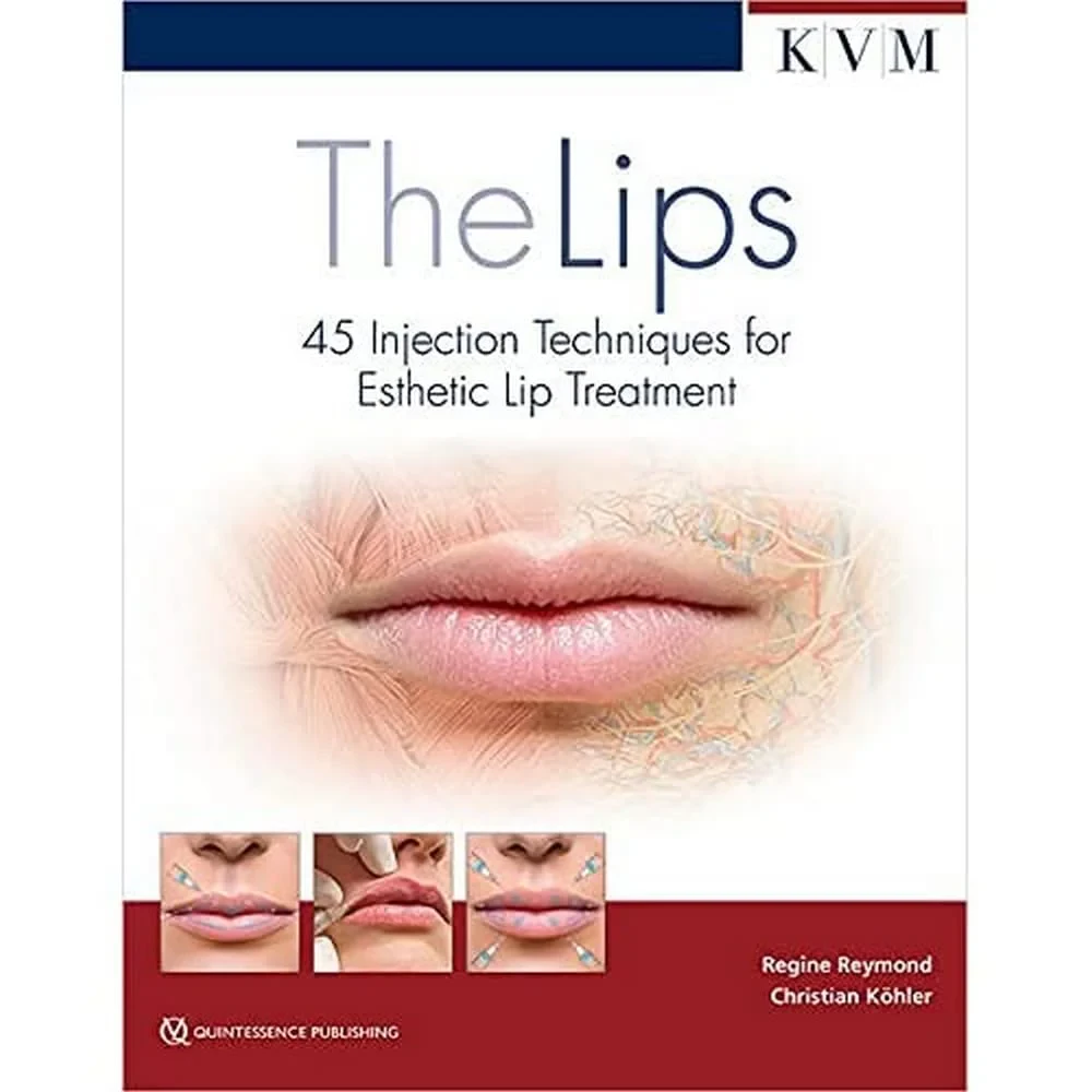 Coperta cărții "The Lips: 45 Injection Techniques for Esthetic Lip Treatment" de Regine Reymond / Christian Köhler