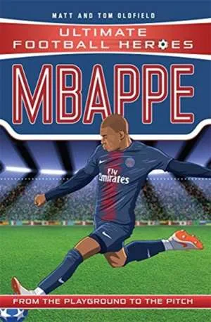 Coperta cărții "Mbappe" de Matt &amp; Tom Oldfield