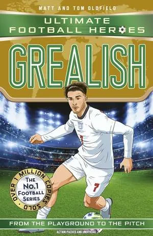 Coperta cărții "Grealish" de Matt &amp; Tom Oldfield, Ultimate Football Heroes