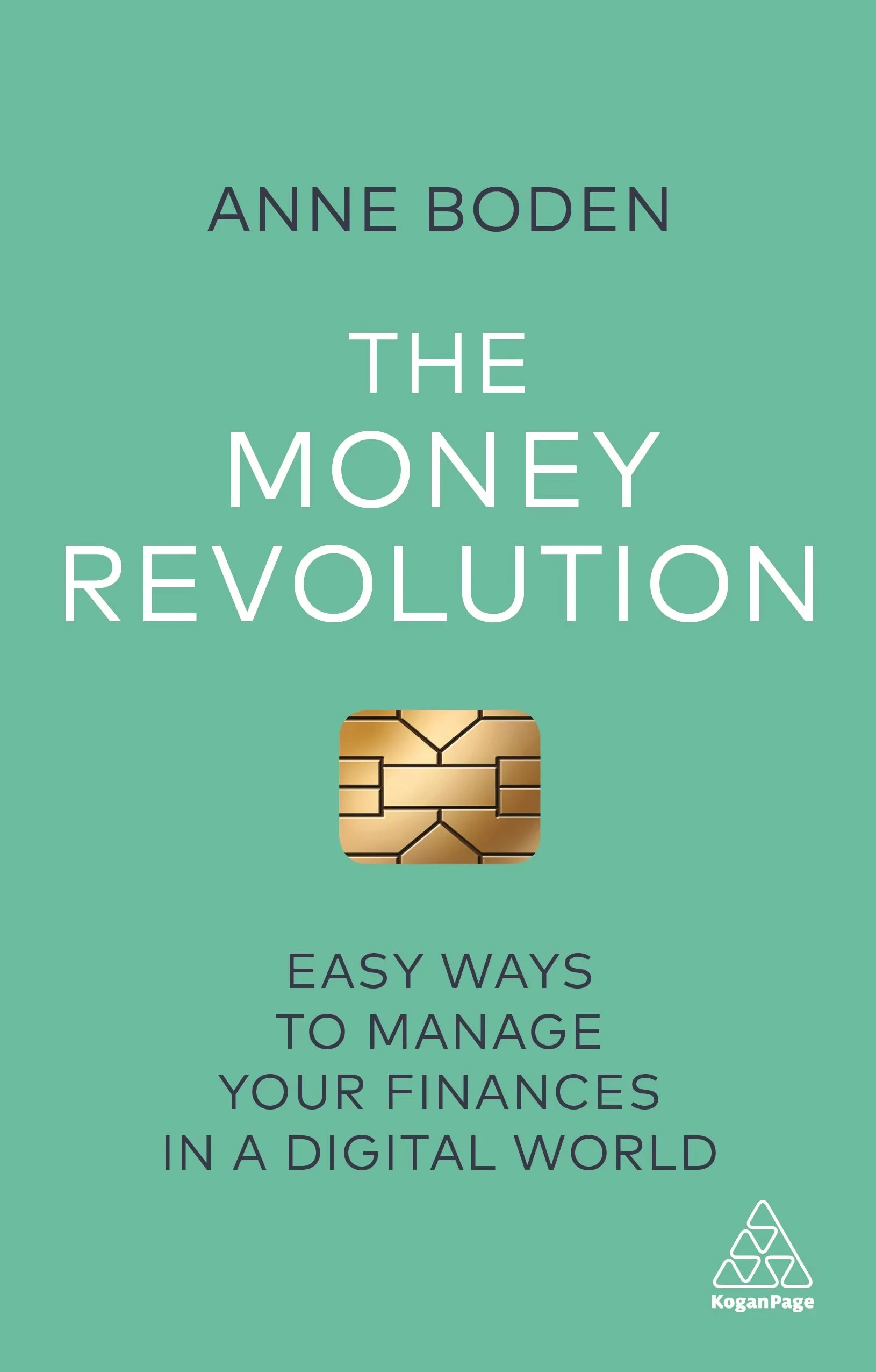 Coperta cărții "The Money Revolution: Easy Ways to Manage Your Finances in a Digital World" de Anne Boden