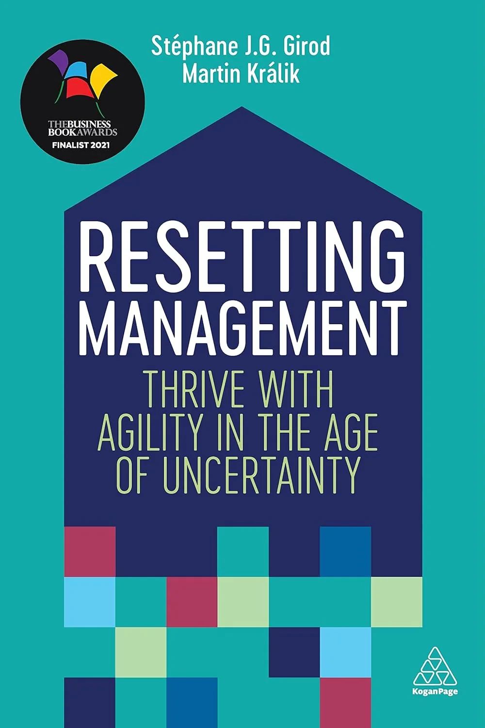 Coperta cărții "Resetting Management: Thrive with Agility in the Age of Uncertainty" de Stéphane J. G. Girod, Martin Králik