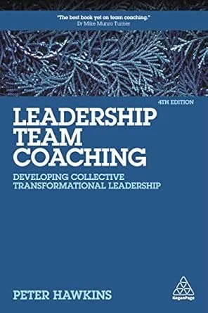 Coperta cărții "Leadership Team Coaching: Developing Collective Transformational Leadership" de Peter Hawkins