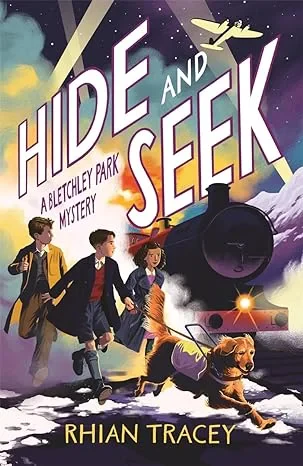 Coperta cărții "Hide and Seek: a Bletchley Park mystery" de Rhian Tracey