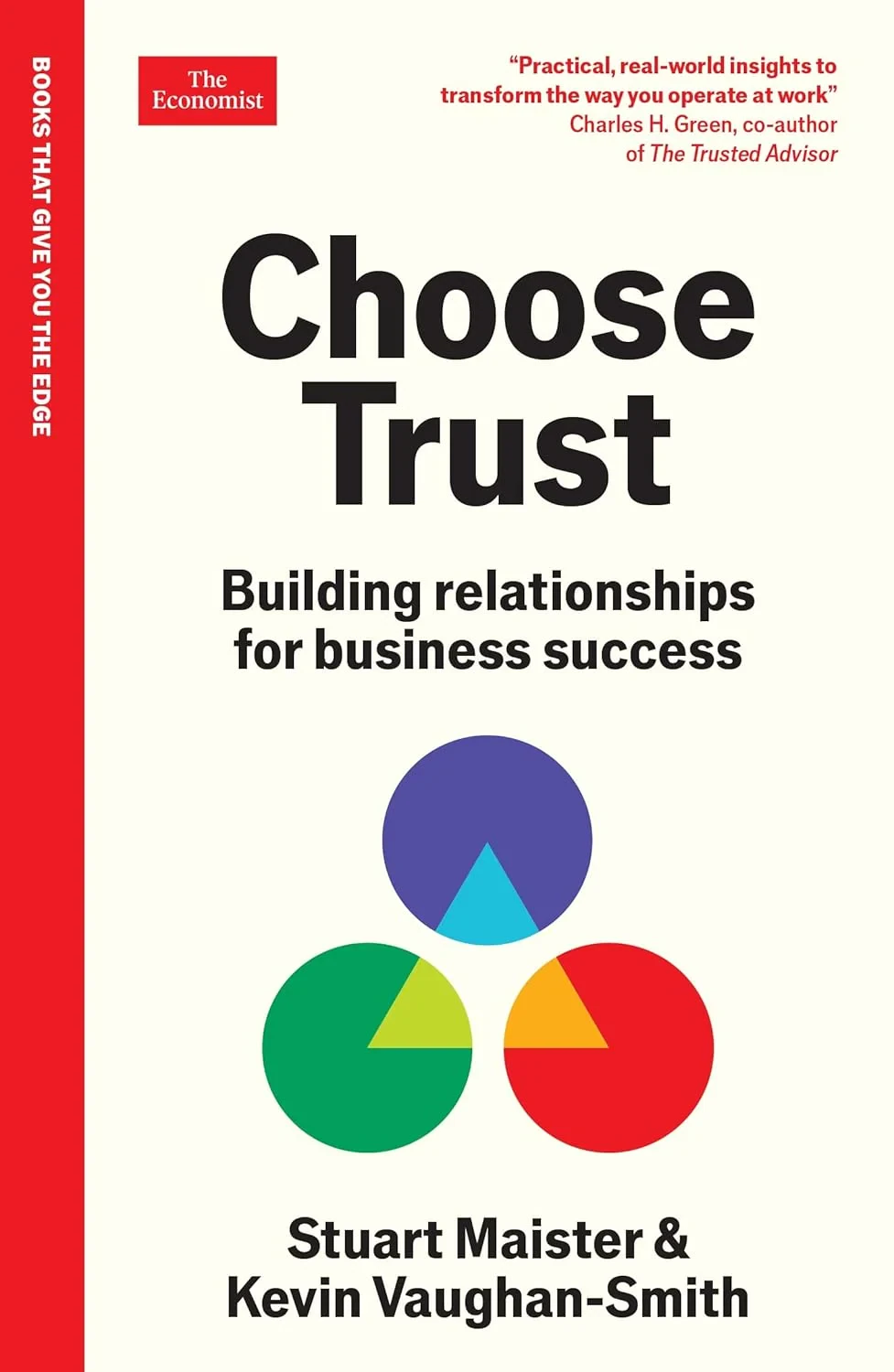 Coperta cărții "Choose Trust: Building relationships for business success: An Economist Edge Book " de Stuart Maister