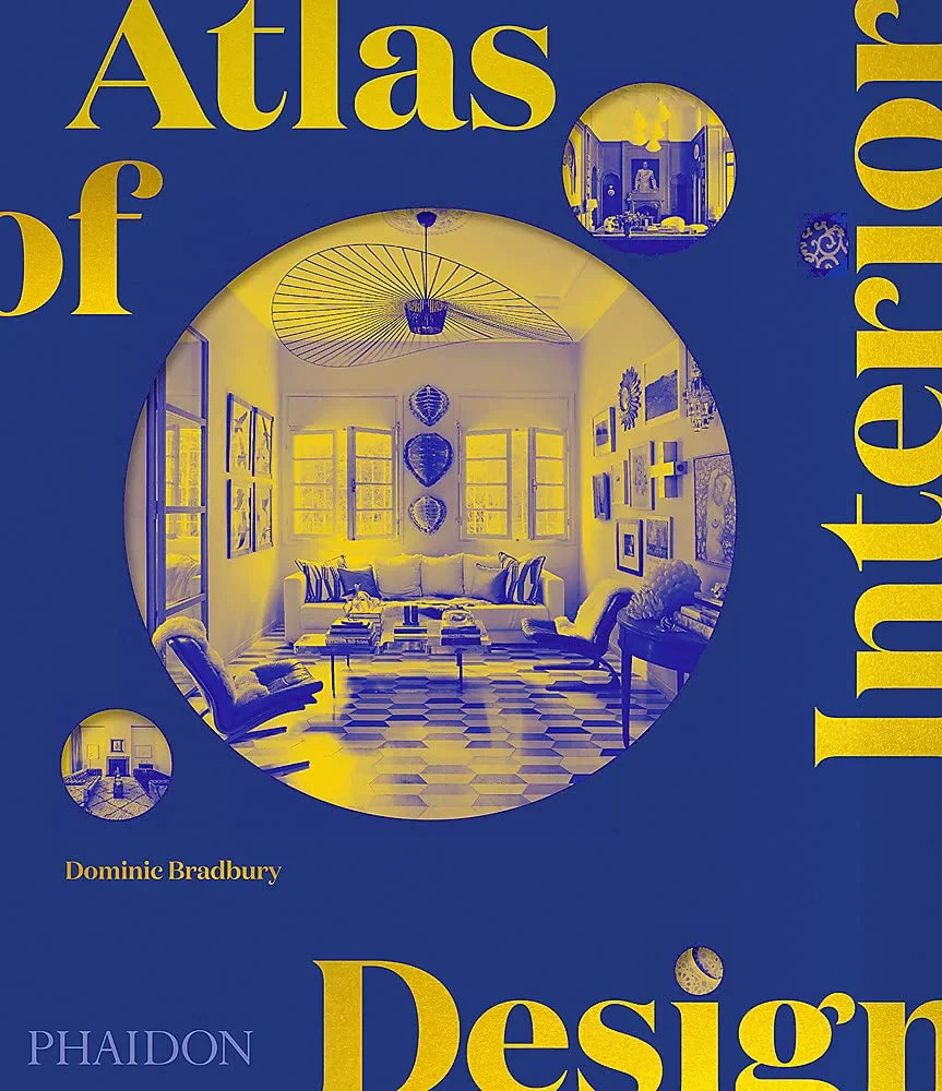 Coperta cărții "Atlas of Interior Design" de Dominic Bradbury