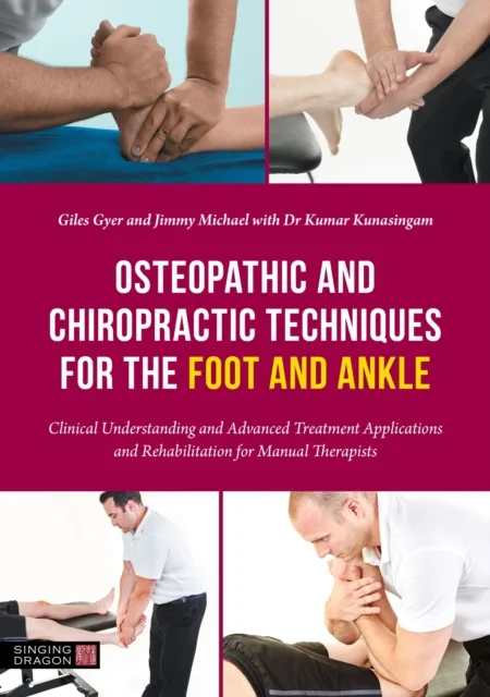 Coperta cărții "Osteopathic and Chiropractic Techniques for the Foot and Ankle" de Giles Gyer, Jimmy Michael