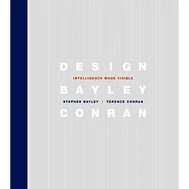 Coperta cărții "Design: Intelligence Made Visible" de Stephen Bayley, Terence Conran