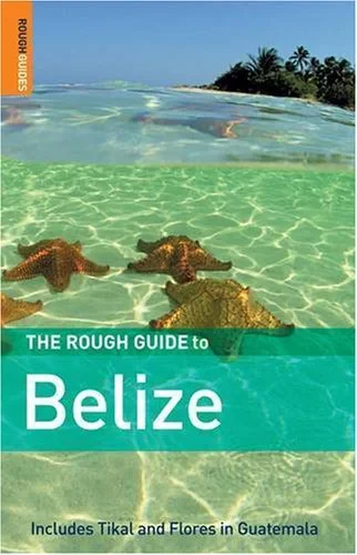Coperta cărții "The Rough Guide to Belize" de Peter Eltringham