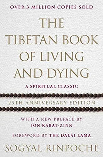 Coperta cărții "The Tibetan Book Of Living And Dying: 25th Anniversary Edition " de Sogyal Rinpoche