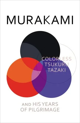 Coperta cărții "Colorless Tsukuru Tazaki and His Years of Pilgrimage" de Haruki Murakami