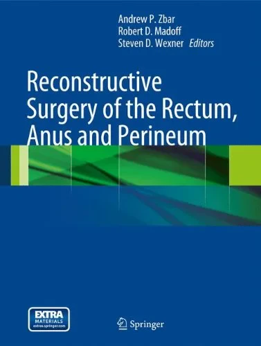 Reconstructive Surgery of the Rectum, Anus and Per...