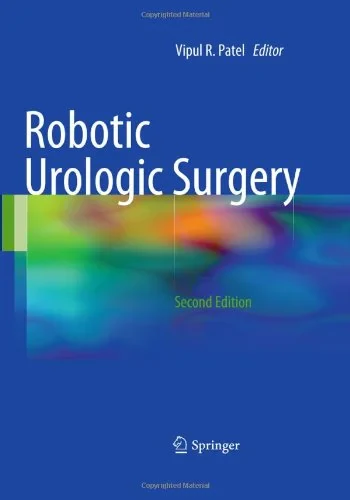 Coperta cărții "Robotic Urologic Surgery" de Vipul R. Patel