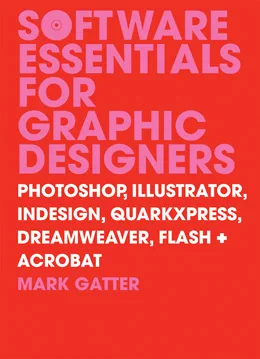 Coperta cărții "Software Essentials for Graphic Designers" de Mark Gatter