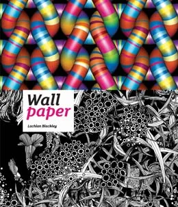 Coperta cărții "Wallpaper" de Lachlan Blackley