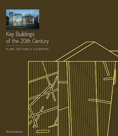 Coperta cărții "Key Buildings of the 20th Century: Plans, Sections and Elevations" de Richard Weston