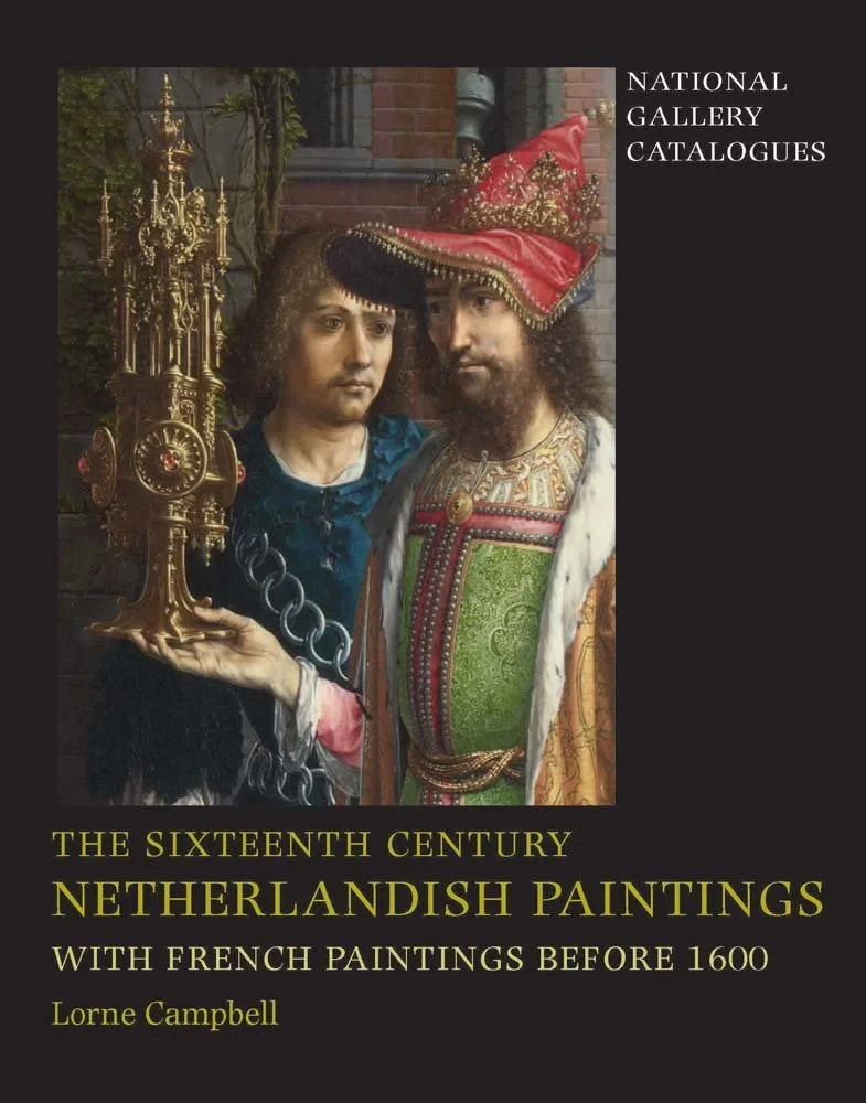 Coperta cărții "Sixteenth Century Netherlandish Paintings, with French Paintings Before 1600." de Campbell Lorne
