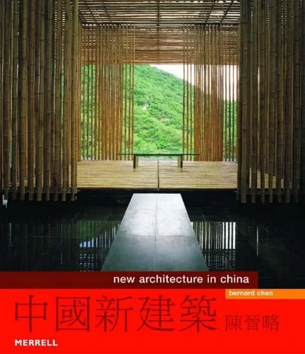 Coperta cărții "New architecture in China" de Bernard Chan