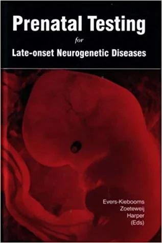 Coperta cărții "Prenatal Testing for Late-onset Neurogenetic Diseases" de G. Evers-Kiebooms