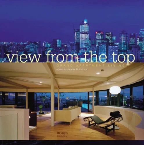 Coperta cărții "The View from the Top: Grand Apartment Living" de Janelle McCulloch