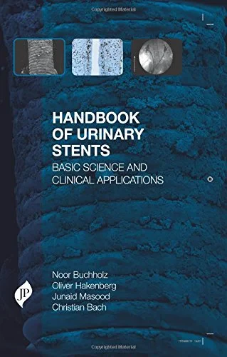 Coperta cărții "Handbook of Urinary Stents: Basic Science and Clinical Applications" de Noor Buchholz, Oliver Hakenberg