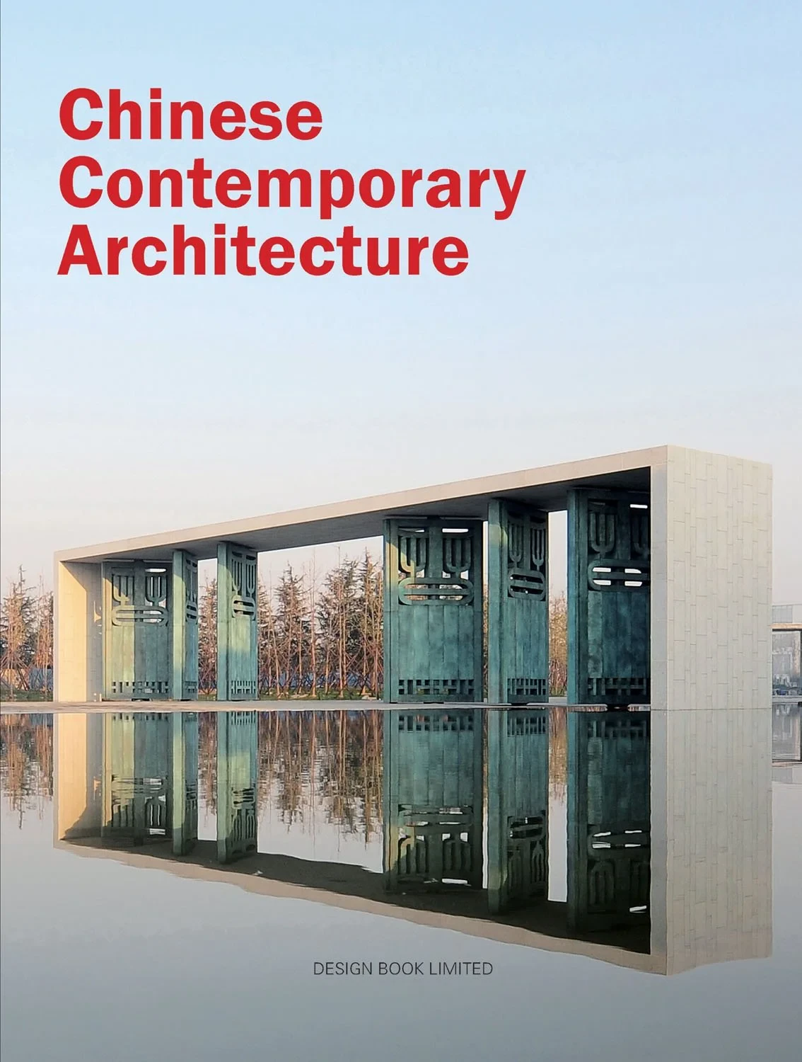 Coperta cărții "Chinese Contemporary Architecture" de Cui Kai�