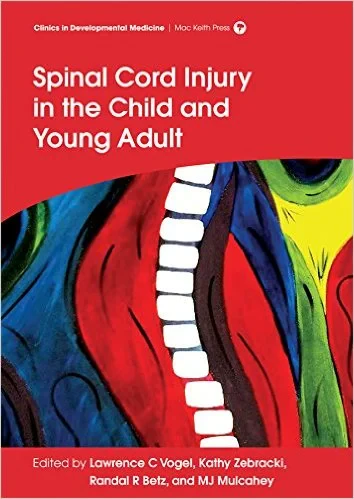 Coperta cărții "Spinal Cord Injury in the Child and Young Adult (Clinics in Developmental Medicine) 1st Edition" de Lawrence C. Vogel, Kathy Zebracki, Randal R. Betz, M. J. Mulcahey