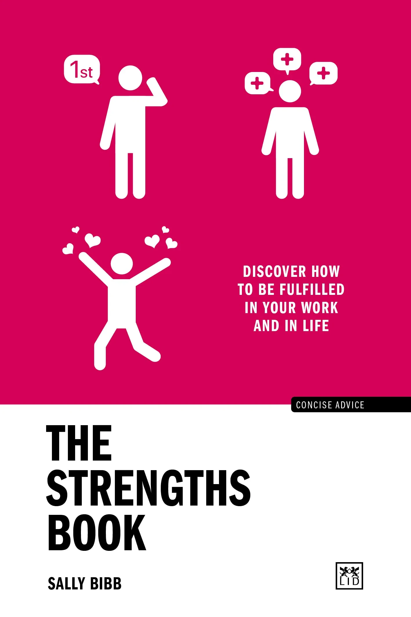 Coperta cărții "The Strengths Book: Discover how to be fulfilled in your work and in life " de Sally Bibb