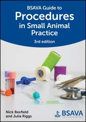 Coperta cărții "BSAVA Guide to Procedures in Small Animal Practice , 3rd Edition" de N Bexfield