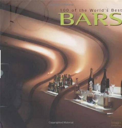 Coperta cărții "100 of the World's Best Bars" de Aisha Hasanovic