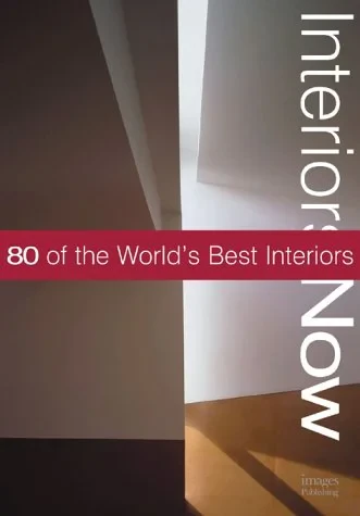Coperta cărții "Interiors Now: 80 of the World's Best Interiors" de Daniel Pavlovits