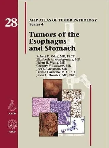 Tumors of the Esophagus and Stomach (AFIP Atlas of...