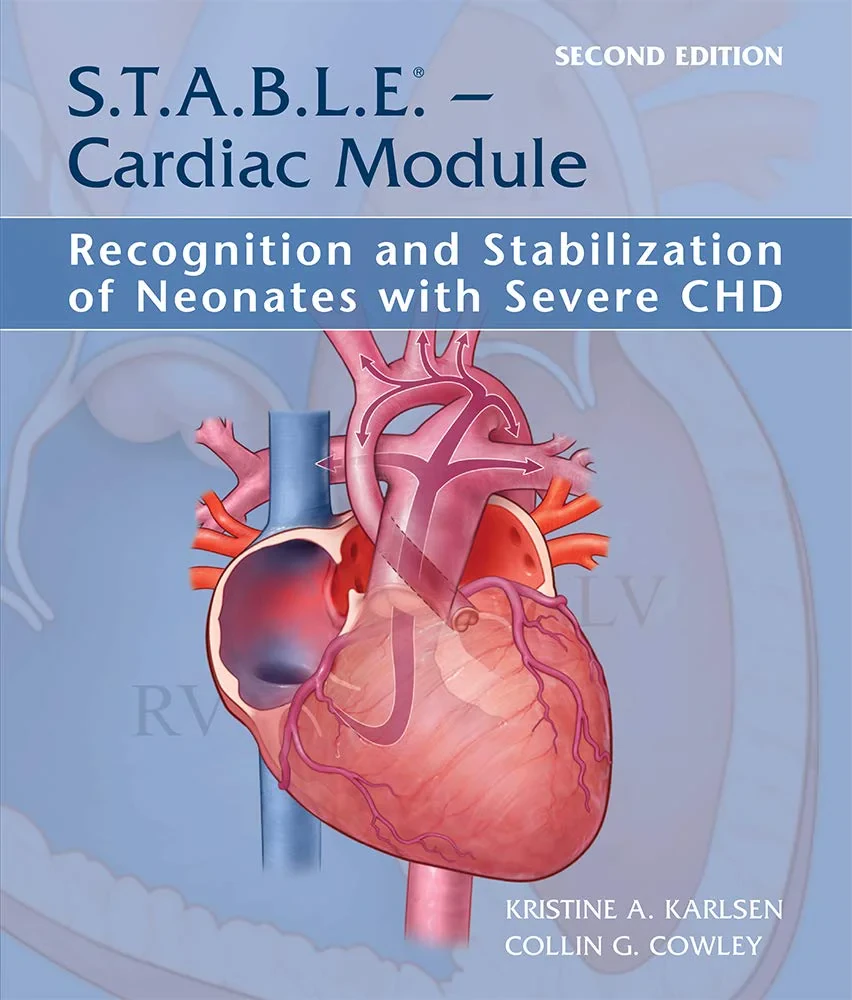 Coperta cărții "S.T.A.B.L.E. - Cardiac Module: Recognition and Stabilization of Neonates with Severe CHD" de Kristine A. Karlsen &amp; Collin G. Cowley