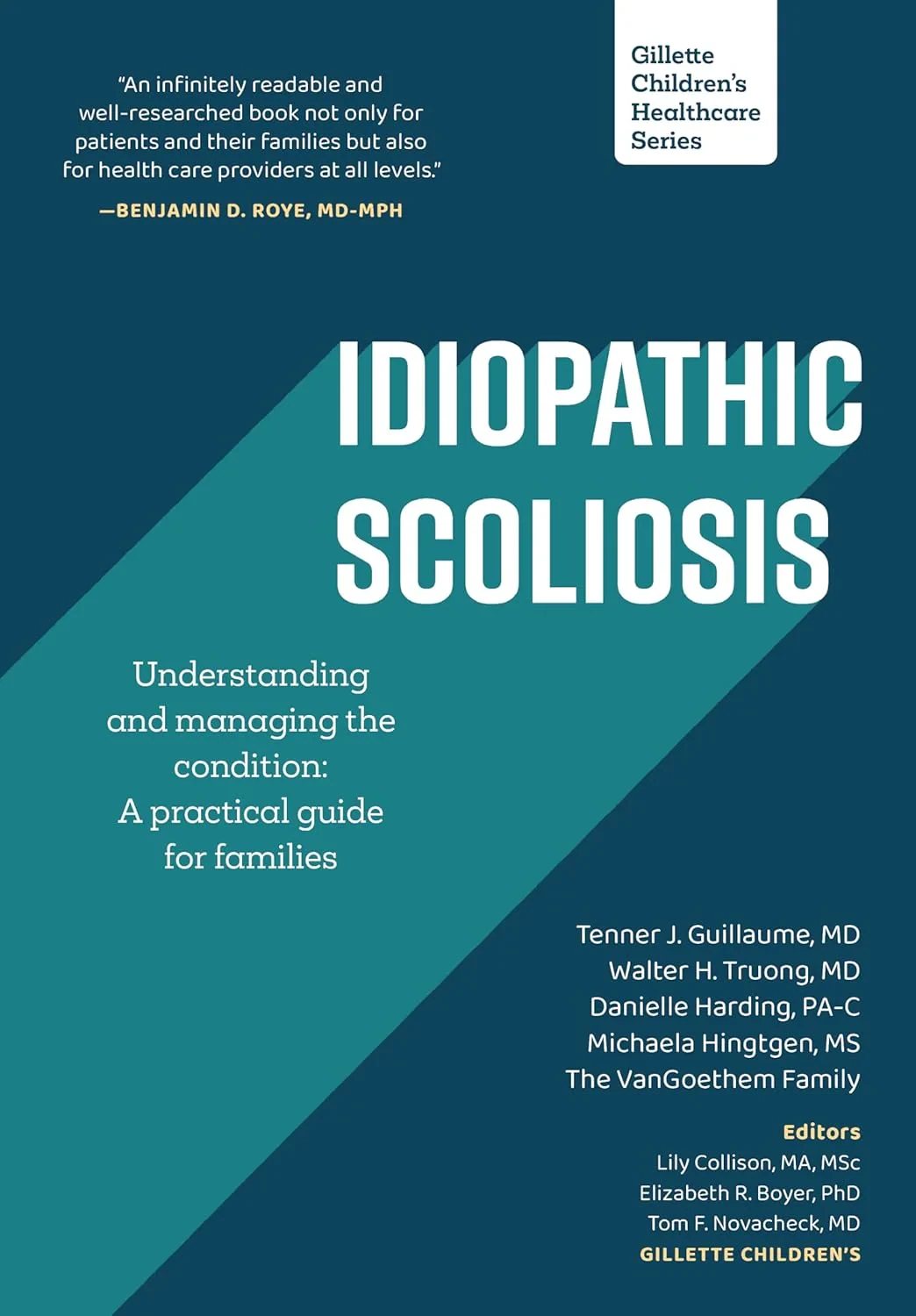 Coperta cărții "Idiopathic Scoliosis: Understanding and managing the condition" de Tenner J Guillaume, Walter H Truong, Michaela Hingtgen, Danielle H Harding, The Vangoethem Family