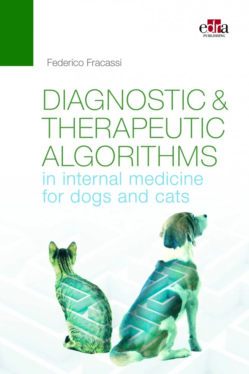 Coperta cărții "Diagnostic and therapeutic algorithms in internal medicine for dogs and cats " de Federico Fracassi