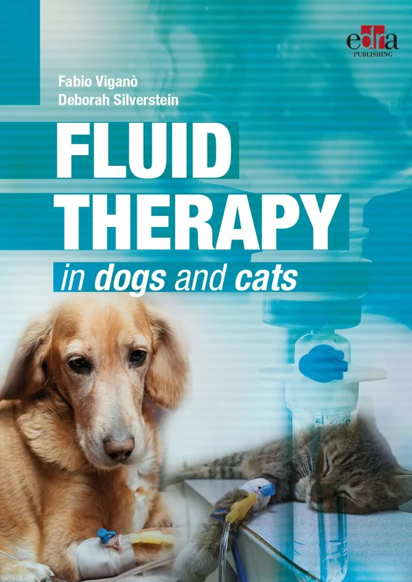 Coperta cărții "Fluid Therapy in the Dog and Cat - 2nd Edition" de Deborah C. Silverstein DVM Fabio Viganò DVM