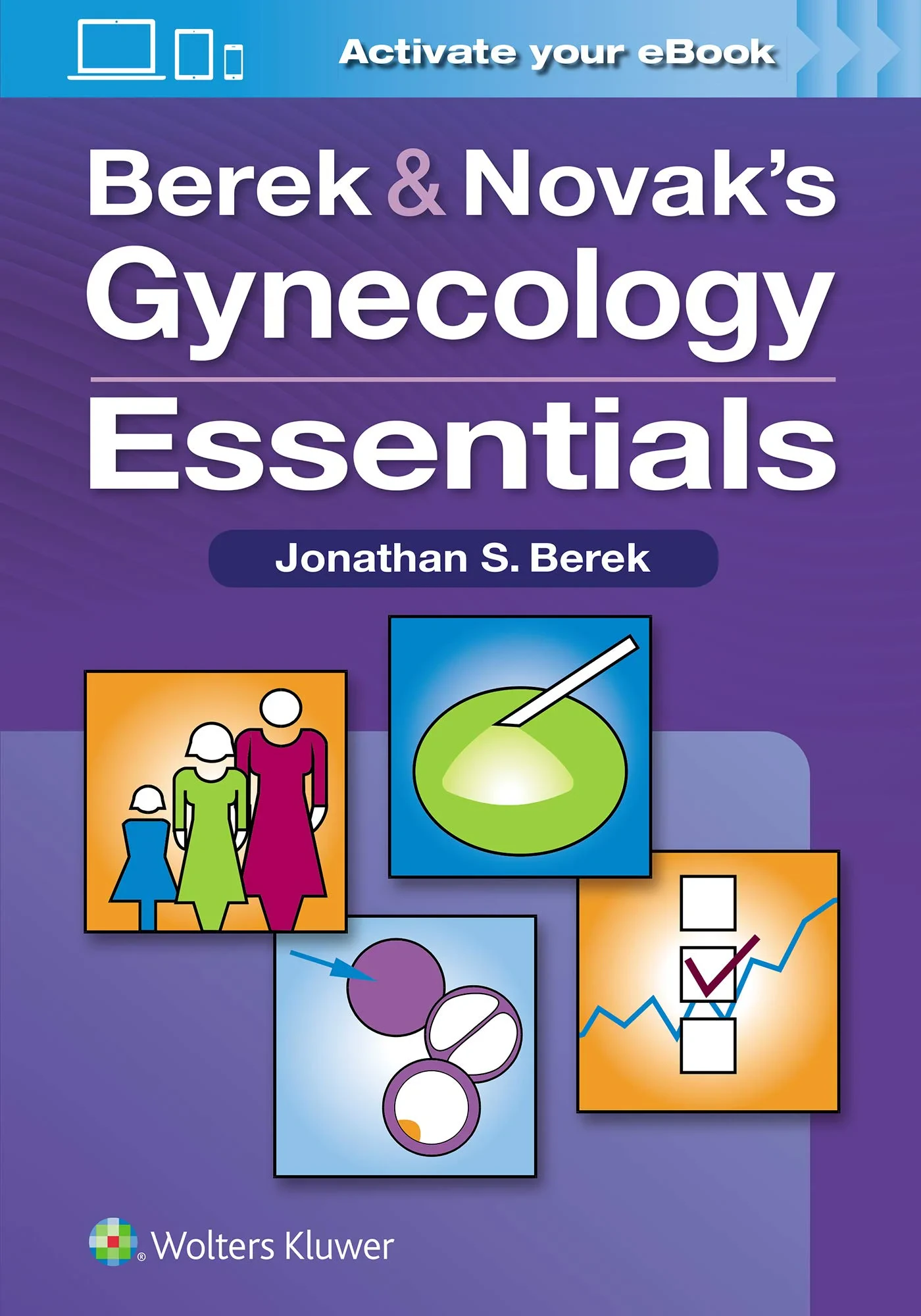 Coperta cărții "Berek &amp; Novak’s Gynecology Essentials, First edition" de Jonathan S. Berek