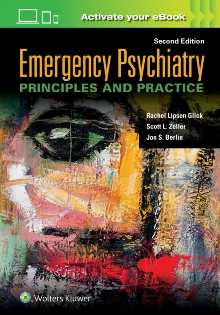 Coperta cărții "Emergency Psychiatry: Principles and Practice" de Rachel Lipson Glick MD, Scott L. Zeller MD, Jon S. Berlin MD