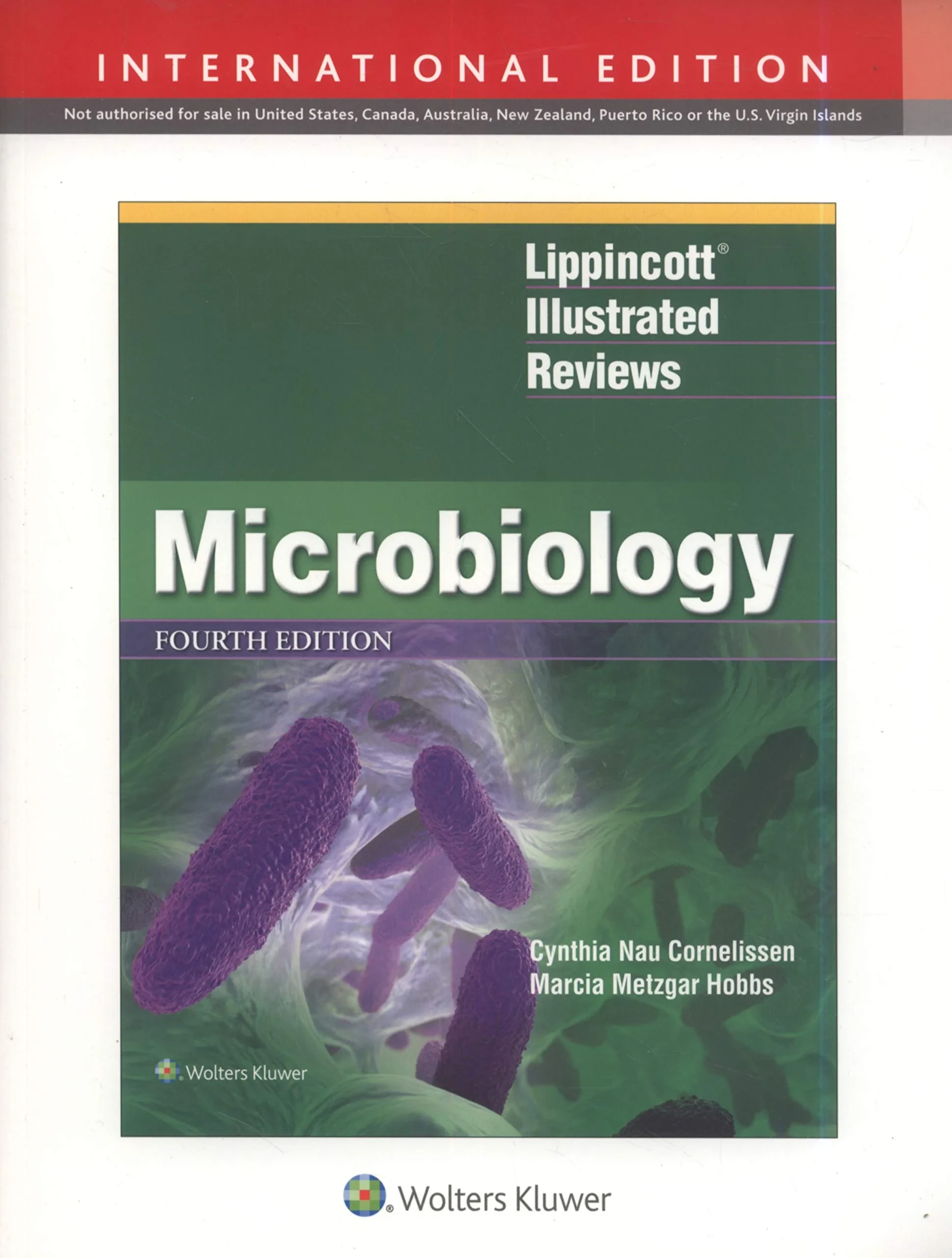 Coperta cărții "Lippincott (R) Illustrated Reviews: Microbiology (Lippincott Illustrated Reviews Series)" de Cynthia Nau Cornelissen Ph.D, Marcia Metzgar Hobbs PhD