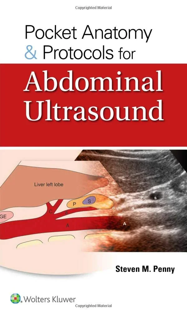 Coperta cărții "Pocket Anatomy &amp; Protocols for Abdominal Ultrasound" de PENNY