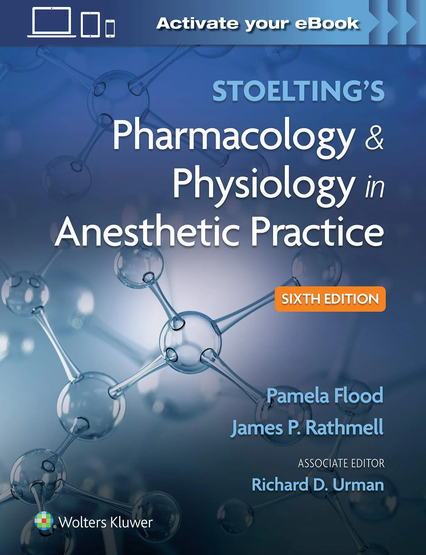 Coperta cărții "Stoelting's Pharmacology &amp; Physiology in Anesthetic Practice" de Ma, Pamela Flood MD, James P. Rathmell MD, Richard D. Urman MD