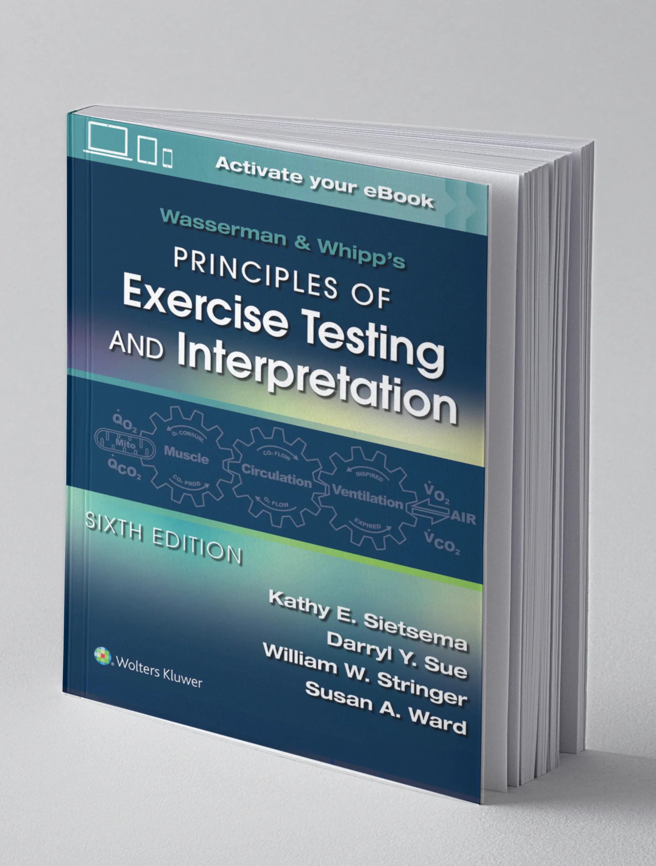 Coperta cărții "Wasserman &amp; Whipp's Principles of Exercise Testing and Interpretation: Including Pathophysiology and Clinical Applications" de Kathy E. Sietsema MD, Darryl Y. Sue MD, William W. Stringer MD, Susan Ward PhD